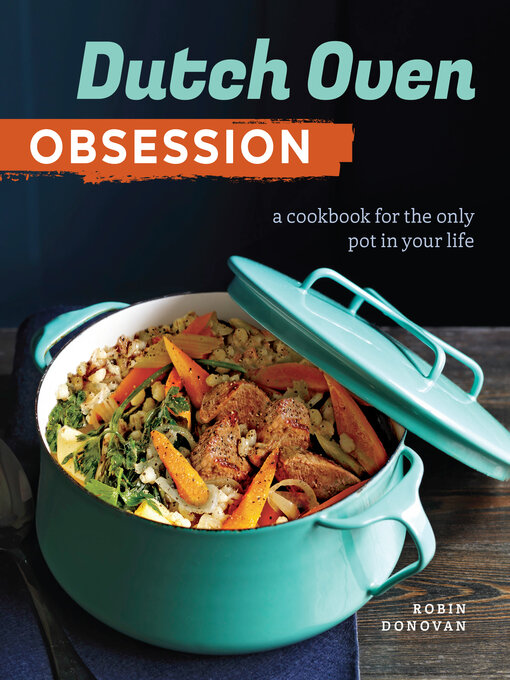 Title details for Dutch Oven Obsession by Robin Donovan - Available